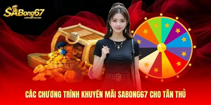 Các chương trình khuyến mãi Sabong67 cho tân thủ